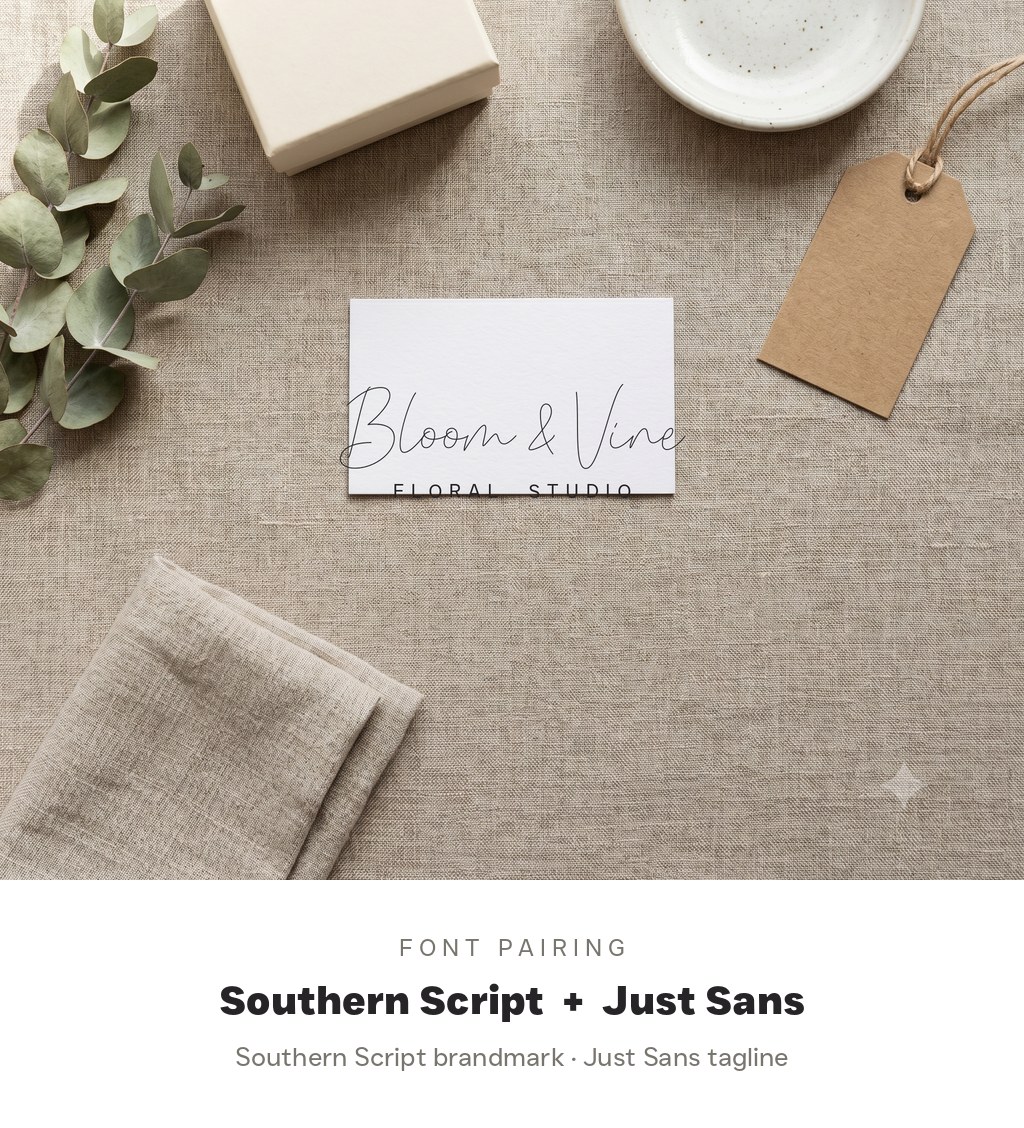 Southern Script and Just Sans font pairing on a boutique branding card mockup reading Bloom and Vine floral studio