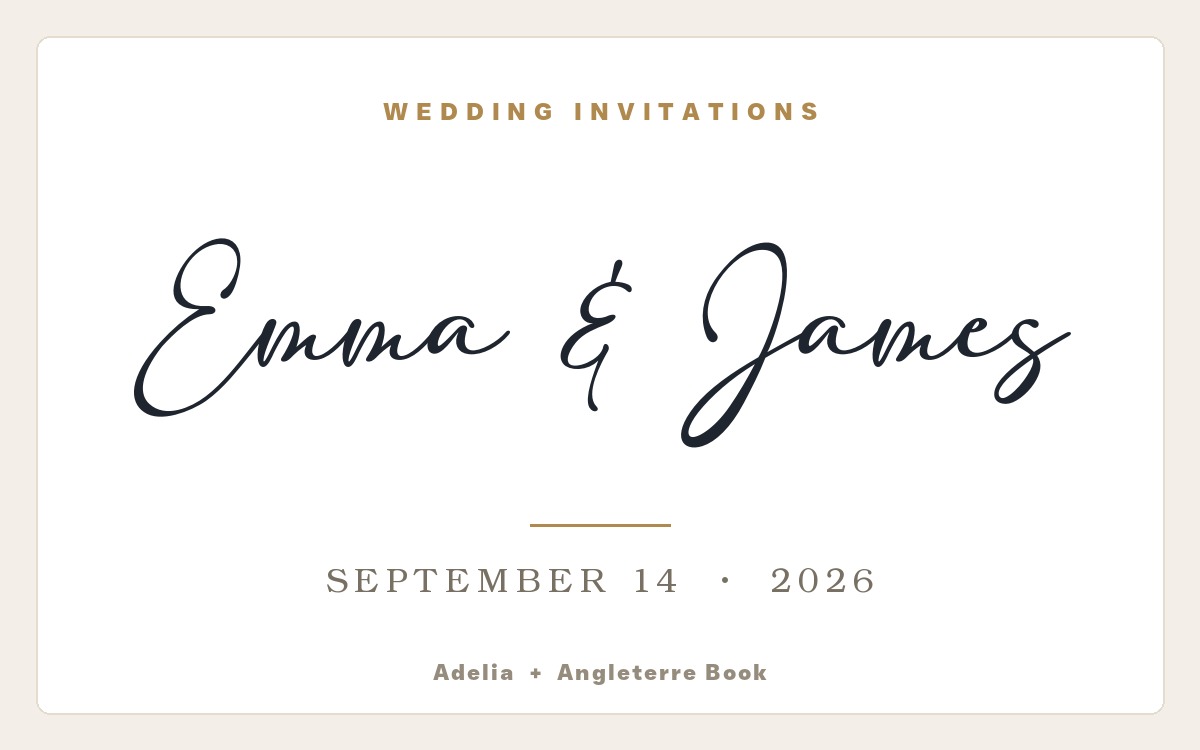 Adelia and Angleterre Book font pairing shown in the real fonts, for wedding invitations