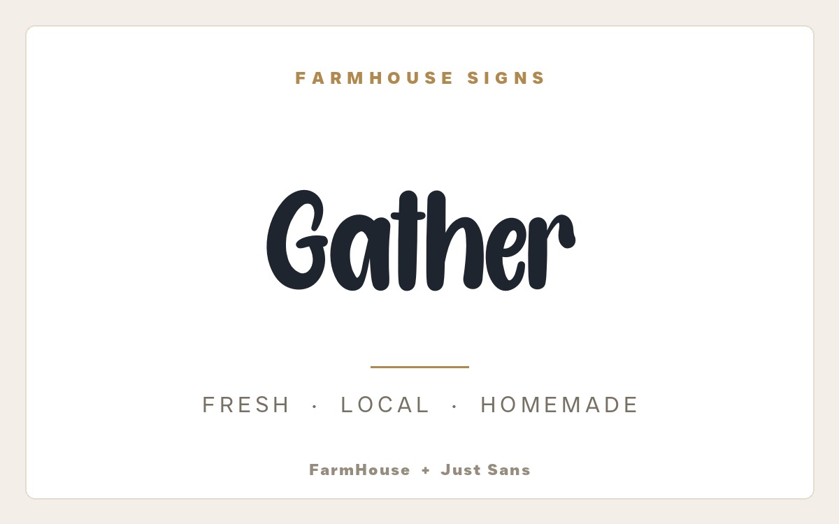 FarmHouse and Just Sans font pairing shown in the real fonts, for farmhouse signs