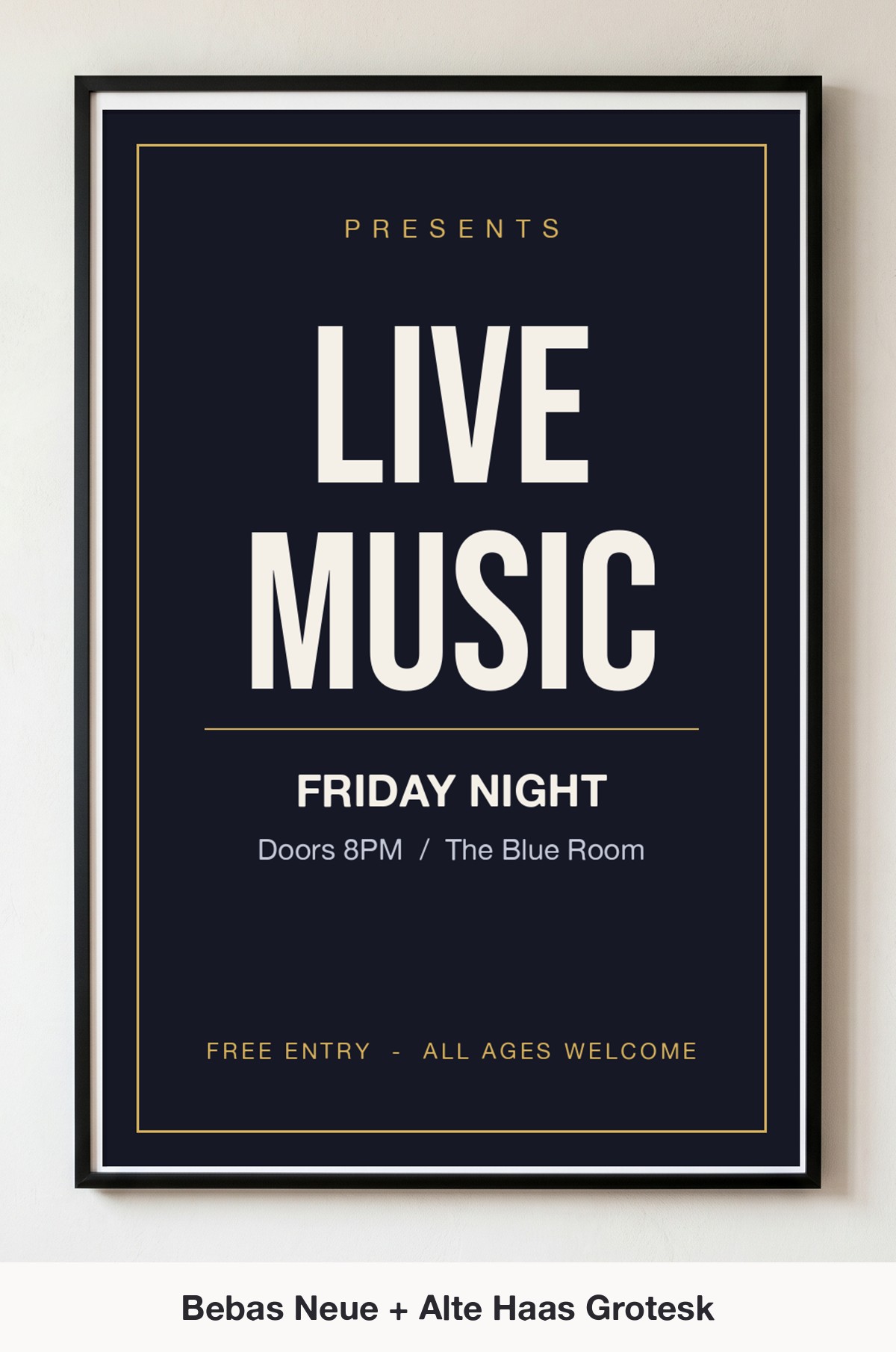 Bebas Neue and Alte Haas Grotesk bold poster font pairing on a framed gig poster mockup