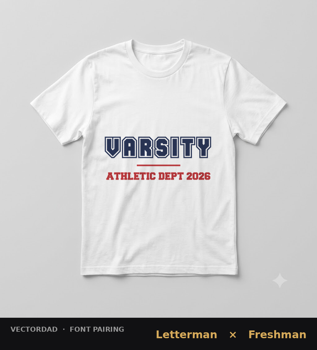 Letterman and Freshman varsity font pairing printed on a white t-shirt mockup reading Varsity Athletic Dept 2026