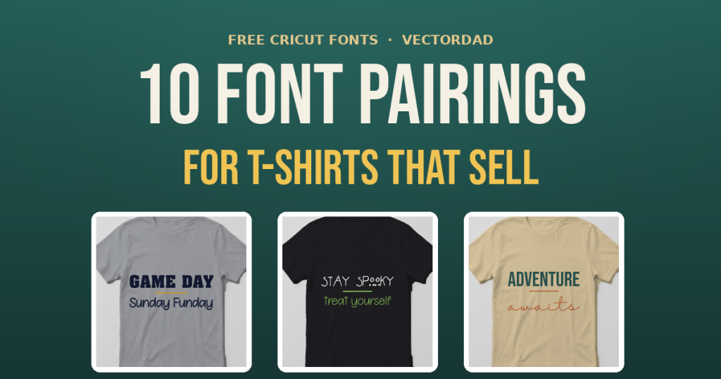 10 Font Pairings for T-Shirts That Sell featured graphic with realistic t-shirt mockups