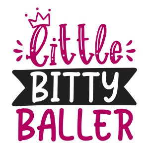 little bitty baller kids sayings quotes cricut svg clipart designs silhouette