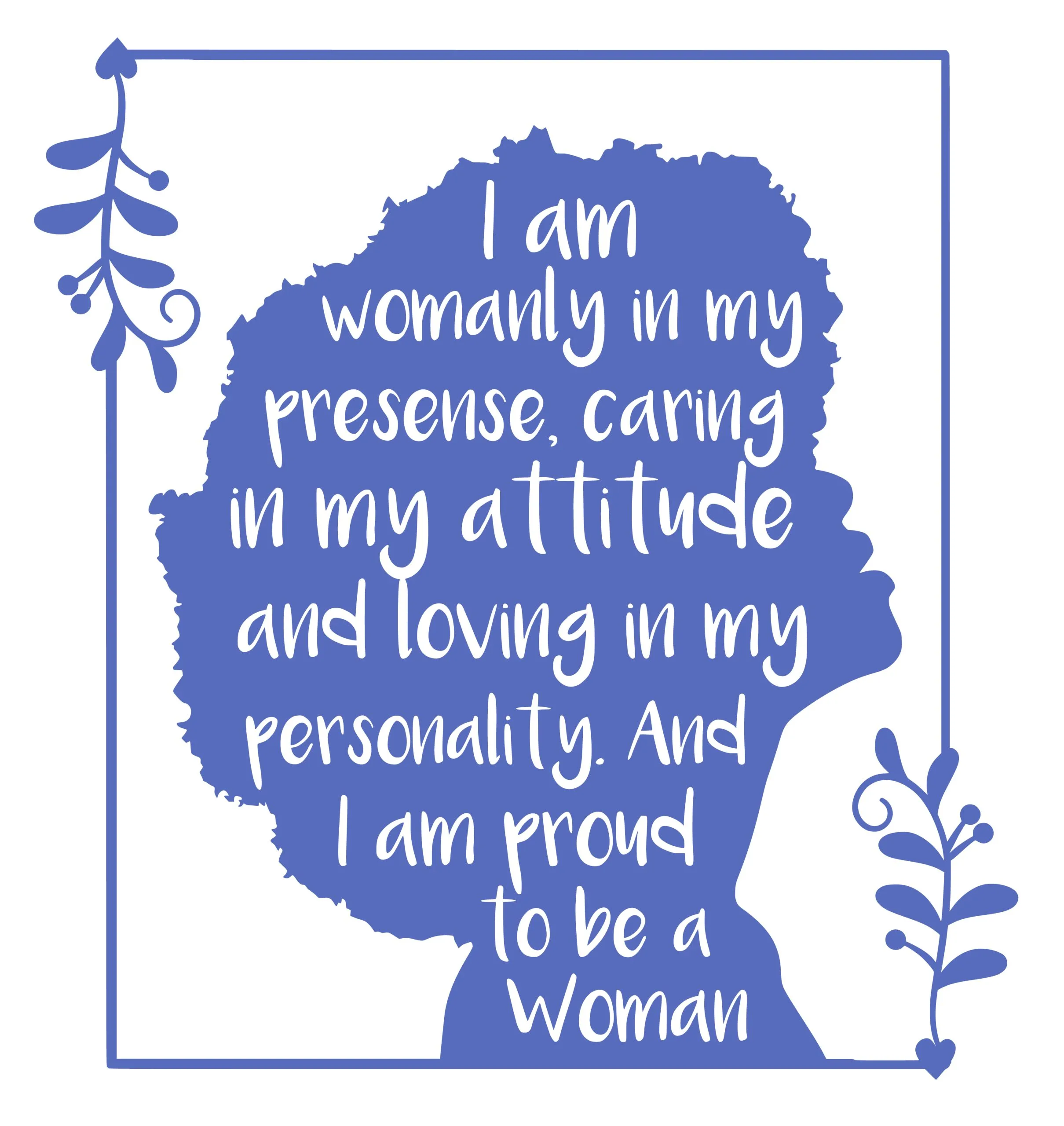I Am Womanly SVG Boss Lady  Black Lives Matter  Lady Woman Diva Tshirt Cut File Cricut Silhouette Women Empowerment svg Feminism svg Girl Power