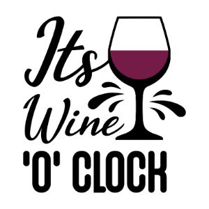Its wine o clock Wine Sayings SVG Wine Lovers Wine Decal Wine Glass svg Wine Quote svg,Funny Wine Bundle Wine Cricut Cut Files Drinking Quote svg download