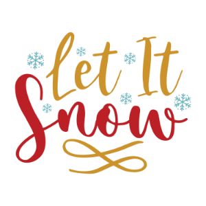 Let It Snow Christmas quotes, Christmas sayings, cricut designs, svg files, silhouette, winter, holidays, crafts, embroidery, bundle, cut files, vector, download, card stock, glowforge, Clip Art, Funny Christmas.
