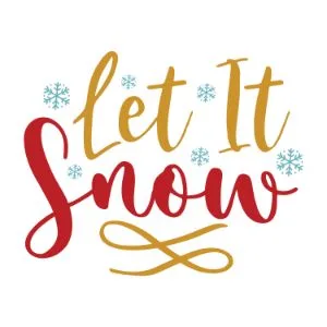 Let It Snow Christmas quotes, Christmas sayings, cricut designs, svg files, silhouette, winter, holidays, crafts, embroidery, bundle, cut files, vector, download, card stock, glowforge, Clip Art, Funny Christmas.