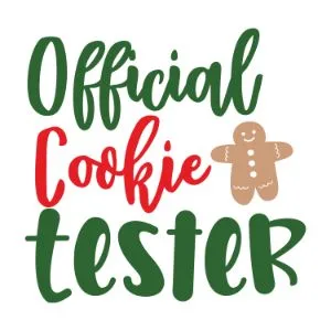 Official Cookie Tester Christmas quotes, Christmas sayings, cricut designs, svg files, silhouette, winter, holidays, crafts, embroidery, bundle, cut files, vector, download, card stock, glowforge, Clip Art, Funny Christmas.