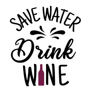 Save Water Drink Wine Wine Sayings SVG Wine Lovers Wine Decal Wine Glass svg Wine Quote svg,Funny Wine Bundle Wine Cricut Cut Files Drinking Quote svg download 