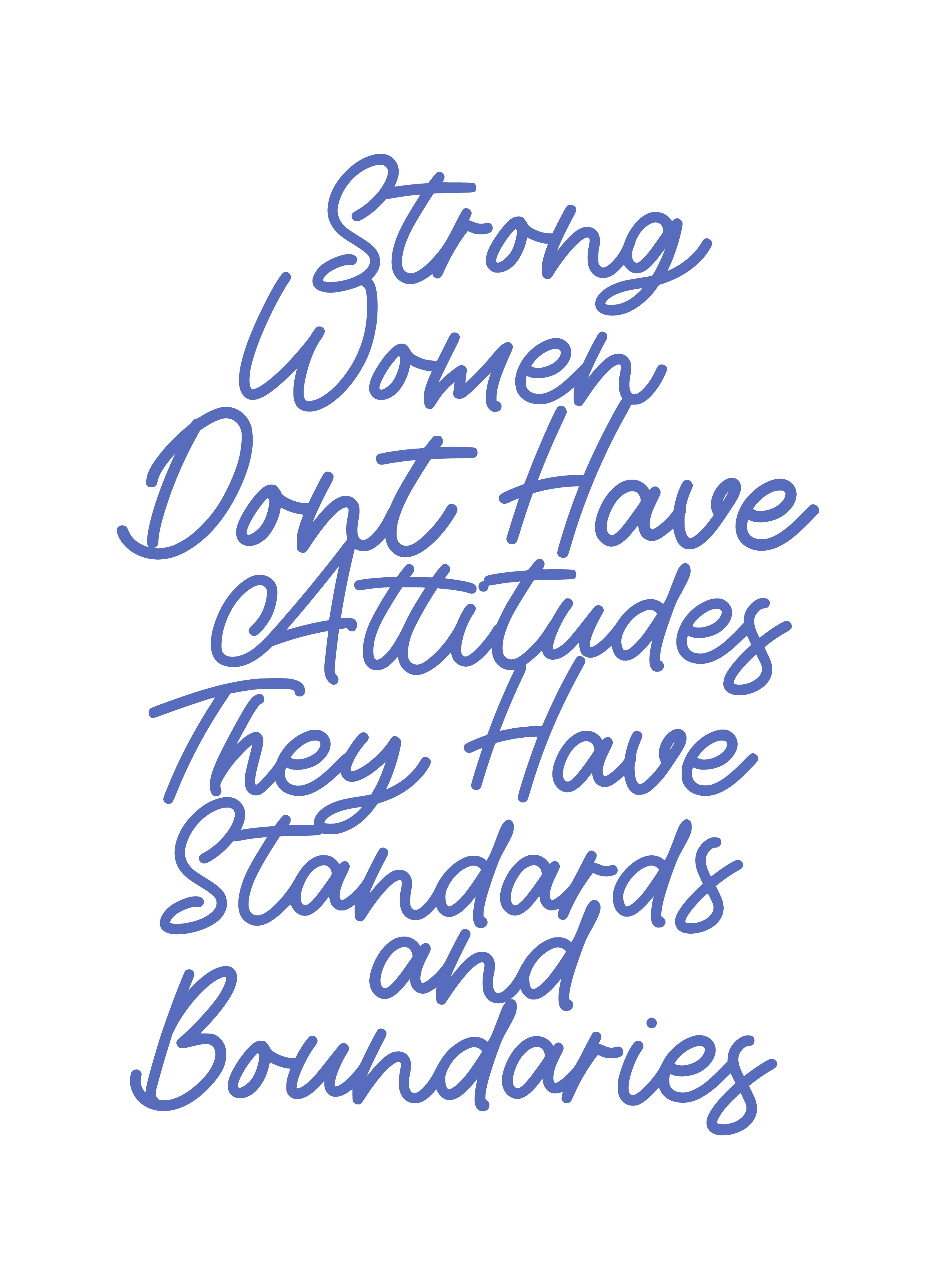 Strong Women Dont have attitudes they have standards and boundaries SVG Boss Lady  Black Lives Matter  Lady Woman Diva Tshirt Cut File Cricut Silhouette Women Empowerment svg Feminism svg Girl Power