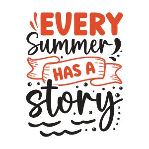 Every summer has a a story,Summer Bundle SVG, Beach Svg, Summer time svg, Funny Beach Quotes Svg, Summer Quotes Svg, Cricut, Silhouette, download
