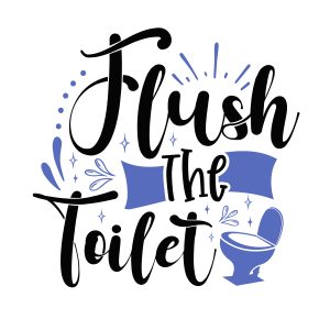 Flush the Toilet,Bathroom Svg - Funny Bathroom Svg - Toilet Paper Svg - Bathroom Decor - Bathroom svg files for cricut, Cricut, Silhouette, download