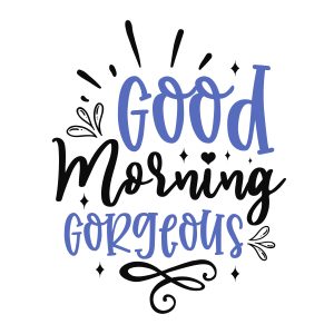 Good Morning Gorgeous,Bathroom Svg - Funny Bathroom Svg - Toilet Paper Svg - Bathroom Decor - Bathroom svg files for cricut, Cricut, Silhouette, download