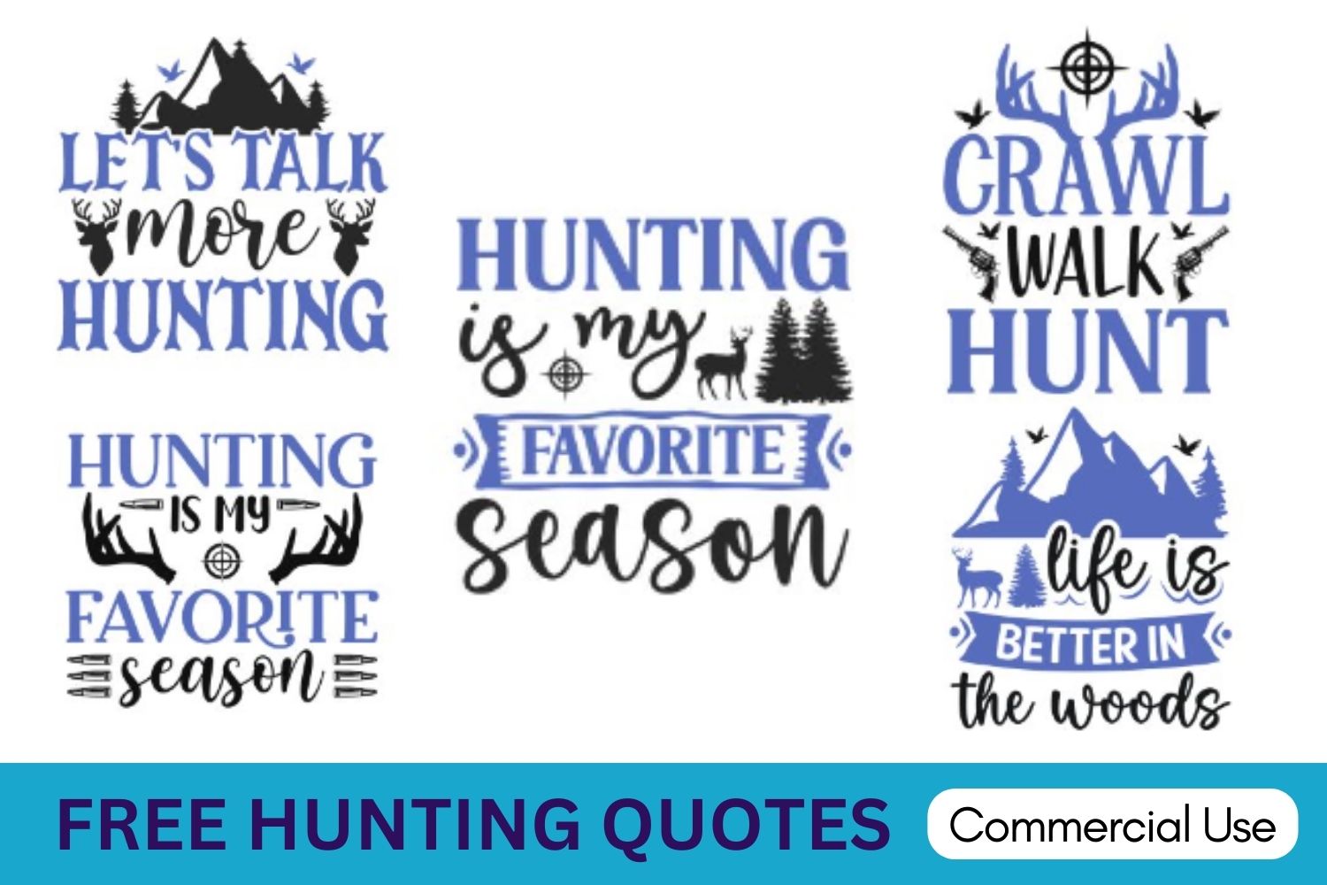 Hunting Quotes & Sayings: FREE Cricut SVG Templates