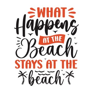 What happens at the beach stays at the beach,Summer Bundle SVG, Beach Svg, Summer time svg, Funny Beach Quotes Svg, Summer Quotes Svg, Cricut, Silhouette, download
