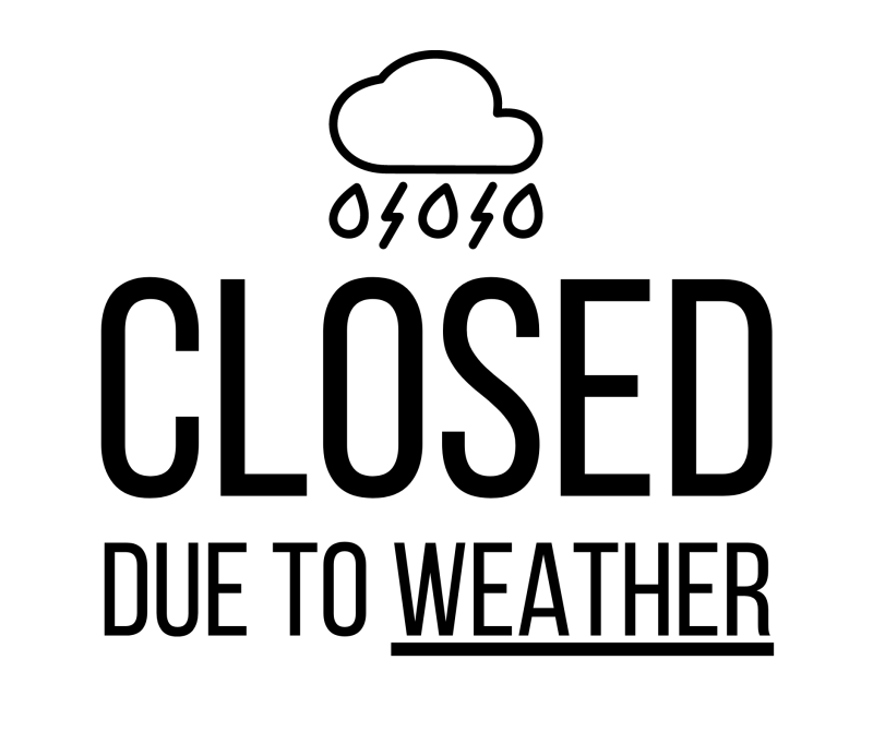 Closed Due To Weather Sign Printable Templates (Free PDF Downloads)