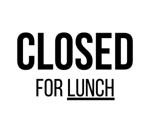 Closed For Lunch Sign, Closed For Signs , download, Closed, PNG ,PDF , Closed For signs printable template