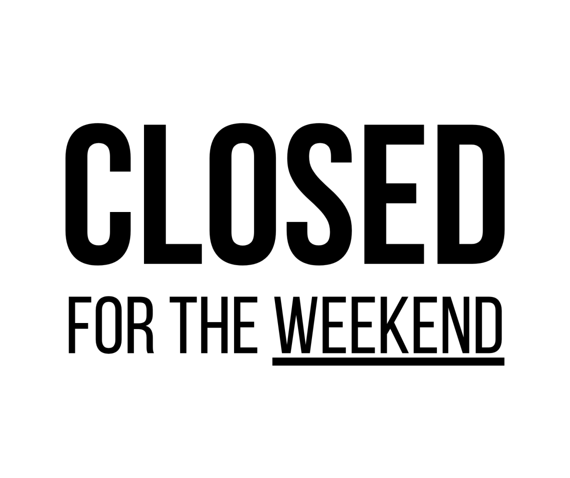 Closed For The Weekend Sign: Printable Templates (Free PDF Downloads)