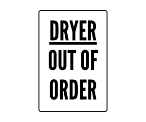 Dryer Out of Order sign, Out of order Signs , download, out of order, PNG , out of order sign printable template