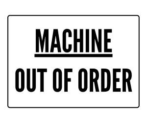 Machine Out of Order sign, Out of order Signs , download, out of order, PNG , out of order sign printable template