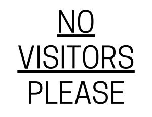 no visitors sign