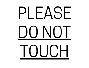 Please Do Not Touch - printable sign, template, download, PDF, free, signs