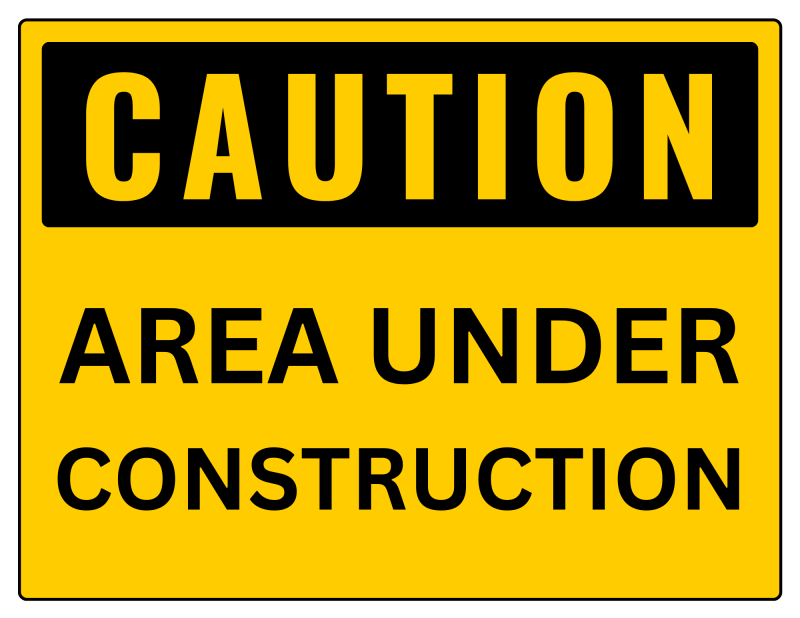 Caution Area Under Construction Sign: Printable Templates (Free PDF ...