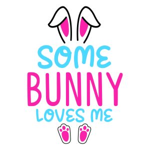Some Bunny Loves  Me Template , Easter Sayings , Easter Egg Tags, Easter svg files, Easter Eggs, Do the Bunny Hop, Bunny SVG, , Cricut , Easter Egg Svg