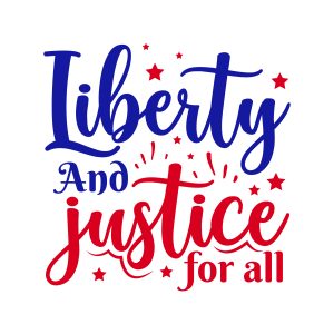 liberty and justice for all, 4th of July SVG , July 4th, Fourth of July , America svg, USA Flag, Patriotic, Independence Day, Cut File Cricut, Download
