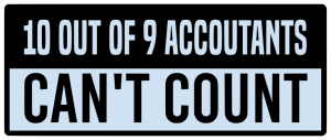 10 out of 9 accountants can't count - Bumper Sticker SVG, Vehicle Sticker, Funny Bumper, Funny Car Decal, Cricut, Sticker, Driving, Free Download