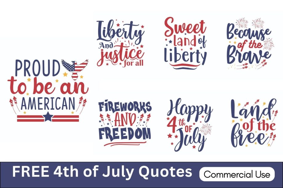 4th Of July Quotes & Sayings: FREE Cricut SVG Templates