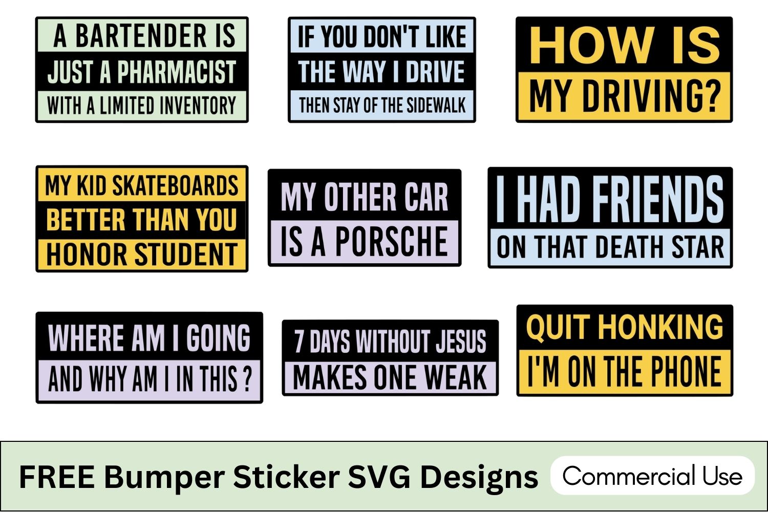 Bumper Sticker SVG, Vehicle Sticker, Funny Bumper, Funny Car Decal, Cricut, Sticker, Driving, Free Download, Window sticker, Car sticker