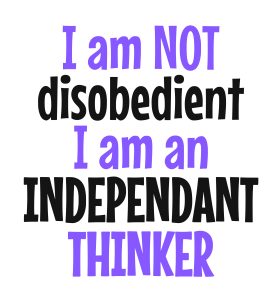 I am not disobedient I am Independant Thinker, toddler, kids sayings, quotes, cricut,  download,  svg, clipart, designs, baby, free, funny, cool kids
