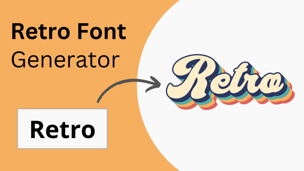 Retro Font Generator: FREE Editable Retro Text Effects