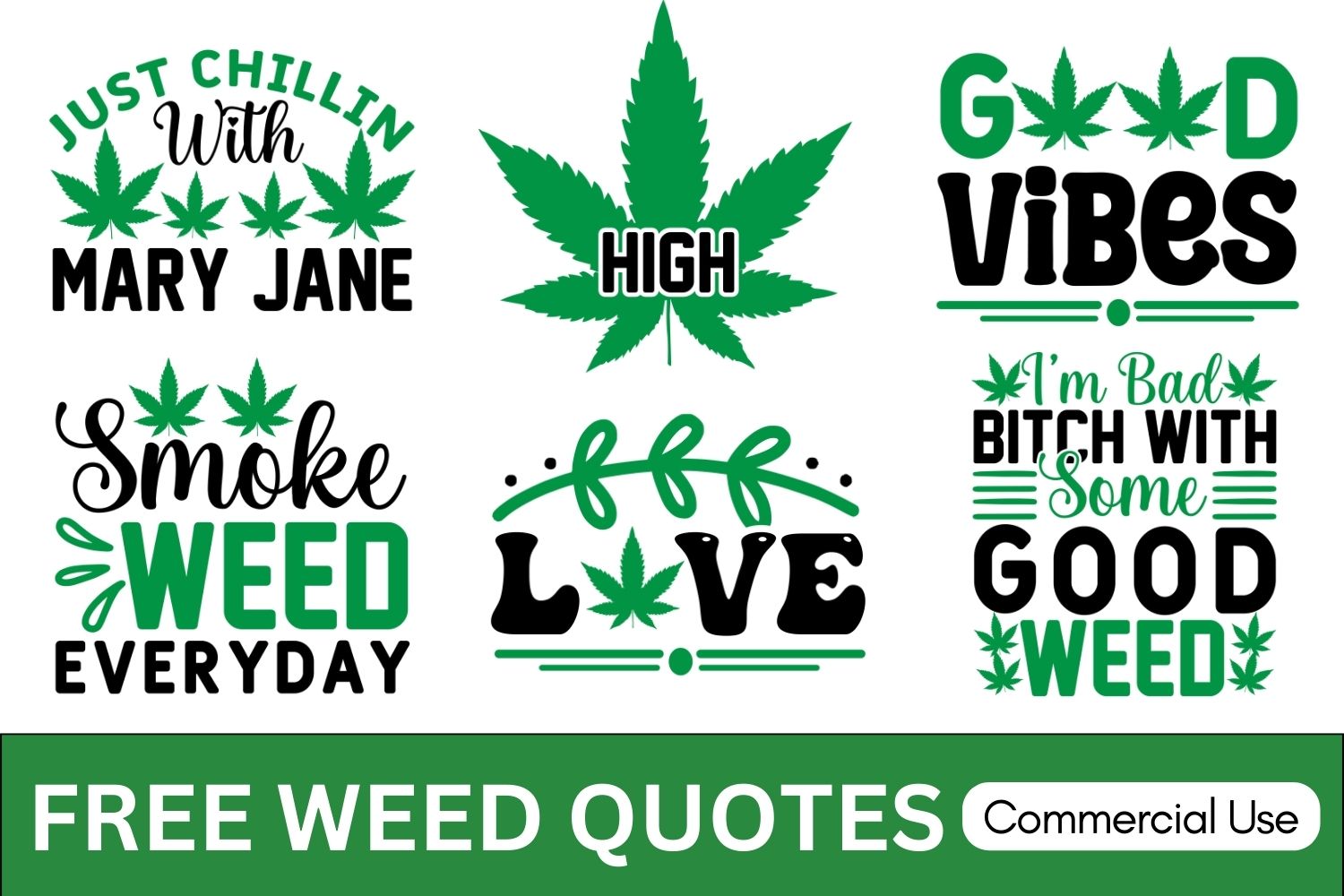 Weed Sayings, Weed quotes, Clip arts , Cut files for cricut, silhouette, Weed SVG, Marijuana , Cannabis, Smoke weed, Blunt, Weed Leaf, svg file, template, pattern, stencil, silhouette, cut file, design space, vector, shirt, cup, DIY crafts and projects, embroidery