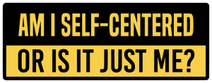 Am i self centered or is it just me - Bumper Sticker SVG, Vehicle Sticker, Funny Bumper, Funny Car Decal, Cricut, Sticker, Driving, Free Download