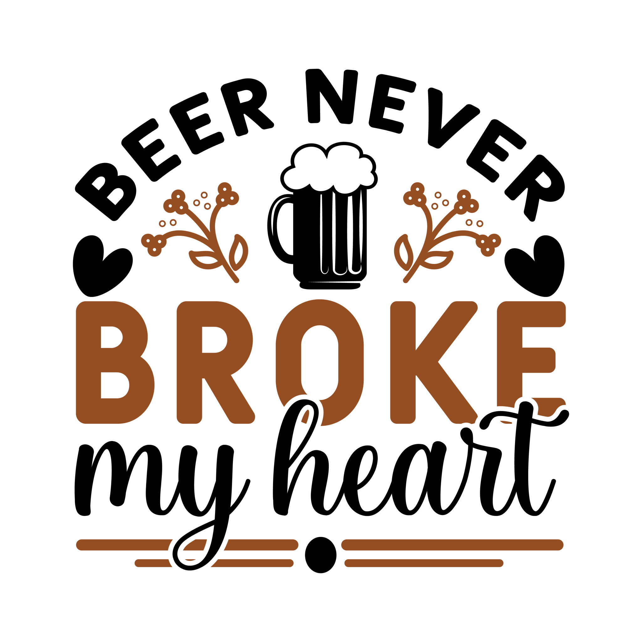 beer-never-broke-my-heart-2048x2048.png