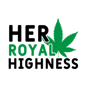 her royal highness, Weed Sayings, Weed quotes, Clip arts , Cut files for cricut, silhouette, Weed SVG, Marijuana , Cannabis, Smoke weed, Blunt, Weed Leaf, svg file, template, pattern, stencil, silhouette, cut file, design space, vector, shirt, cup, DIY crafts and projects, embroidery