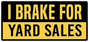 I brake for yard sales - Bumper Sticker SVG, Vehicle Sticker, Funny Bumper, Funny Car Decal, Cricut, Sticker, Driving, Free Download