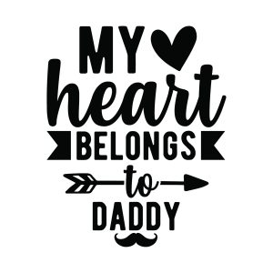 My heart belongs to daddy, Father's day sayings quotes cricut download svg clipart designs