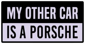 My other car is a porsche - Bumper Sticker SVG, Vehicle Sticker, Funny Bumper, Funny Car Decal, Cricut, Sticker, Driving, Free Download