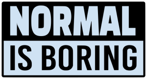 Normal is boring - Bumper Sticker SVG, Vehicle Sticker, Funny Bumper, Funny Car Decal, Cricut, Sticker, Driving, Free Download