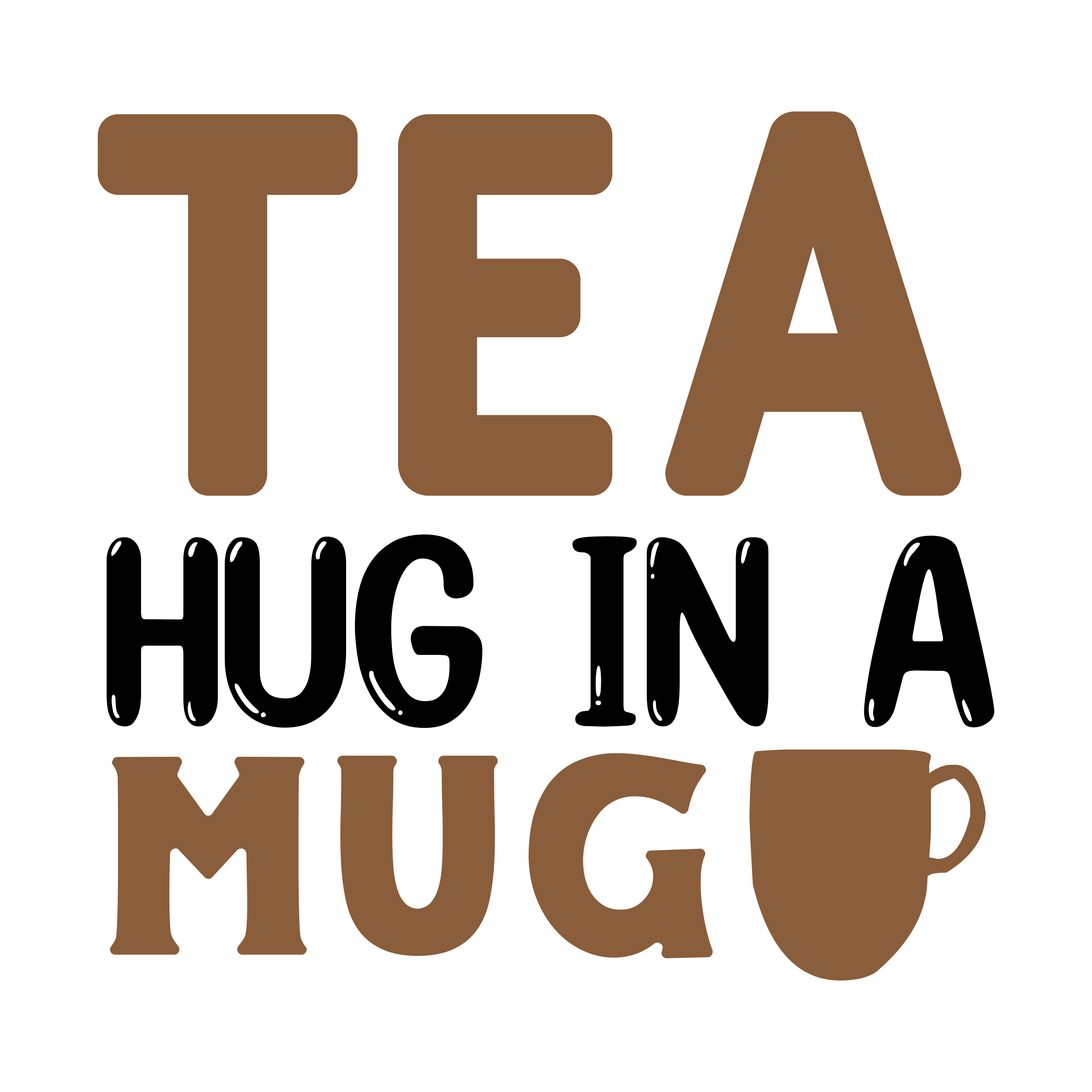 tea hug in a mug, tea sayings, tea quotes, Cricut designs, free, clip art, svg file, template, pattern, stencil, silhouette, cut file, design space, short, funny, shirt, cup, DIY crafts and projects, embroidery