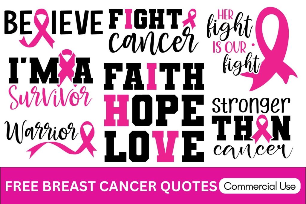 Breast Cancer Quotes & Sayings: FREE Cricut SVG Templates