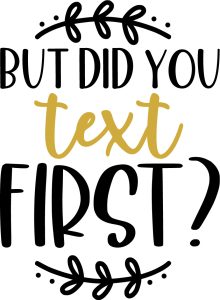 But did you text first, Welcome quotes & sayings, welcome to our home svg, welcome-ish svg, welcome template, Welcome farmhouse,Cricut file, Printable file, Vector file, Silhouette, Clipart, Svg Cut Files, cricut, download, free, template