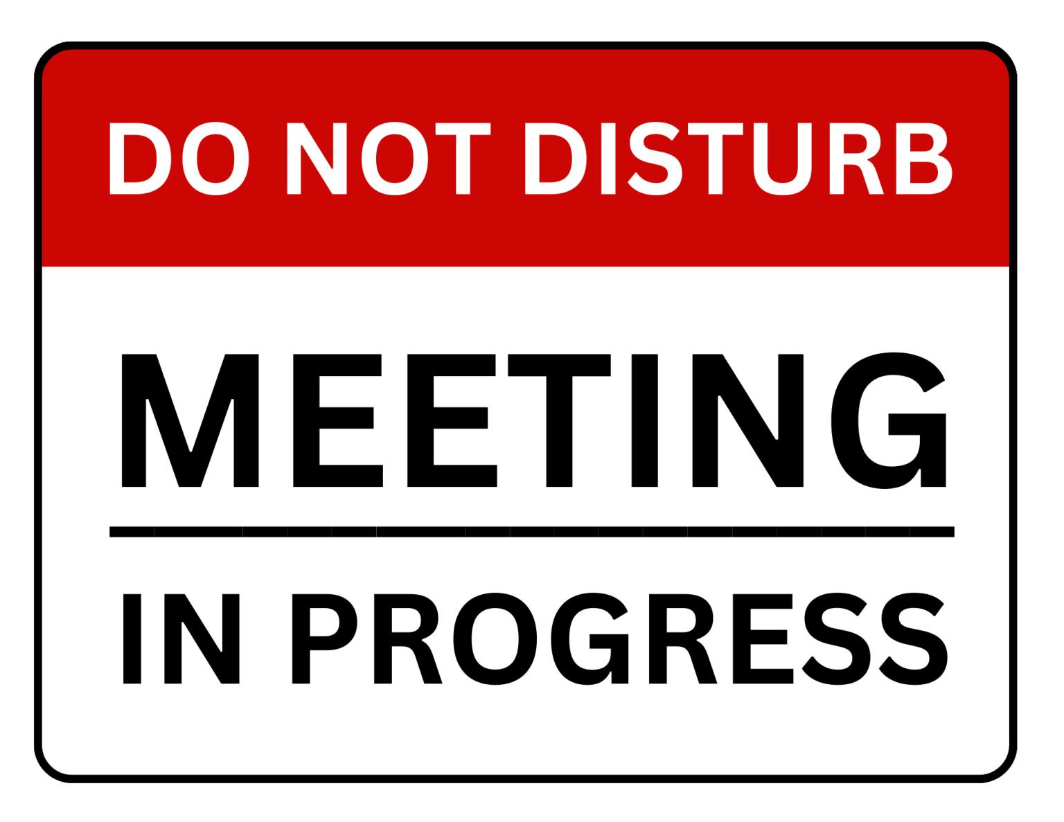 Meeting In Progress Sign: Printable Templates (Free PDF Downloads)