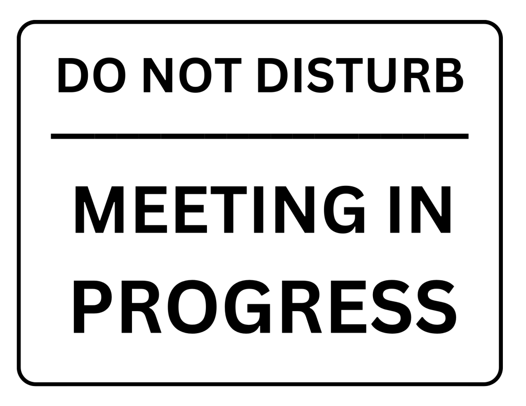 do-not-disturb-meeting-in-progress-sign-printable-templates-free-pdf