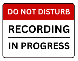 Do not disturb recording in Progress Sign printable template
