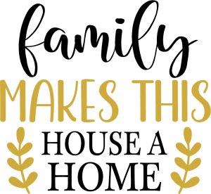 Family makes this house a home, Welcome quotes & sayings, welcome to our home svg, welcome-ish svg, welcome template, Welcome farmhouse,Cricut file, Printable file, Vector file, Silhouette, Clipart, Svg Cut Files, cricut, download, free, template