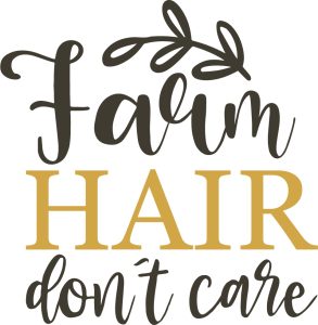 Farm hair dont care, Farmhouse quotes & sayings, Farmhouse SVG Bundle, Farm Animal, Rustic, Farmlife, Cricut file, Printable file, Vector file, Silhouette, Clipart, Farm Signs,Svg Cut Files, cricut, download, free